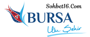 bursa hoş sohbet